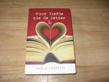 Paola-Calvetti-Voor-liefde-zie-de-letter-L